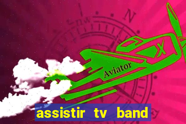 assistir tv band bahia ao vivo